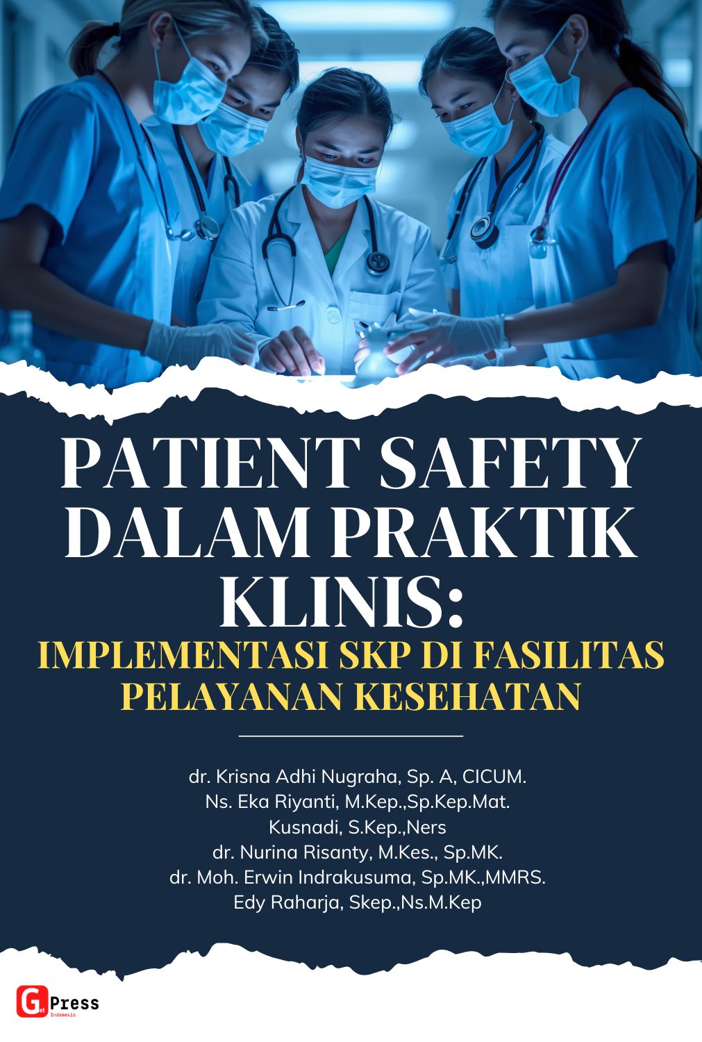 Patient Safety Dalam Praktik Klinis: Implementasi Skp Di Fasilitas Pelayanan Kesehatan
